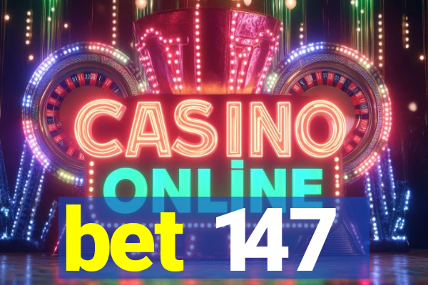 bet 147